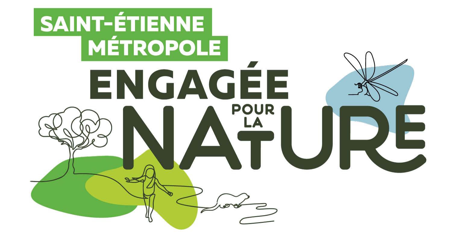 Saint-Étienne Métropole engagée pour la nature Saint-Étienne Métropole engagée pour la nature